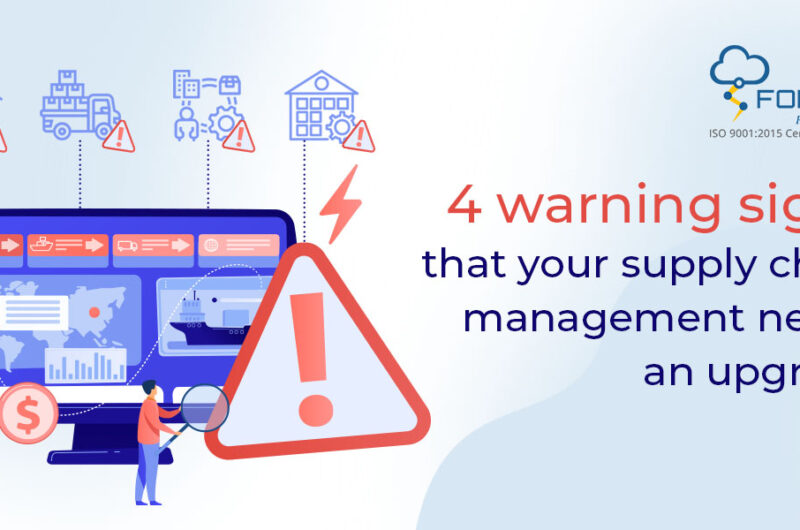 4 warning signs that your supply chain management needs an upgrade