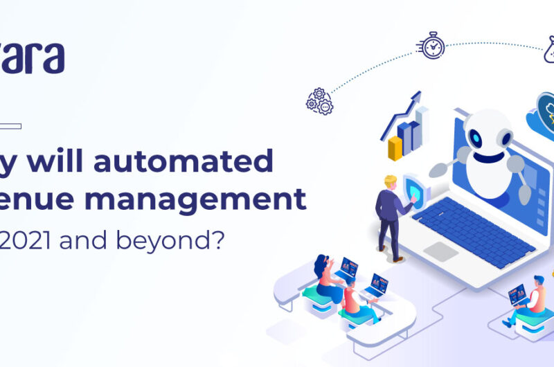 Why will automated revenue management rule 2021 and beyond